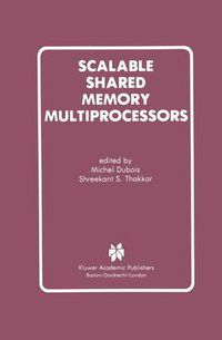 Cover image for Scalable Shared Memory Multiprocessors