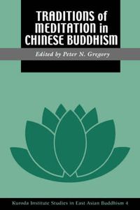 Cover image for Traditions of Meditation in Chinese Buddhism