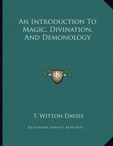 An Introduction to Magic, Divination, and Demonology