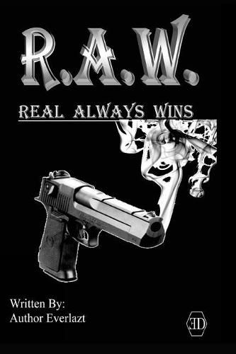 Cover image for R.A.W. Real Always Wins: Urban Novel