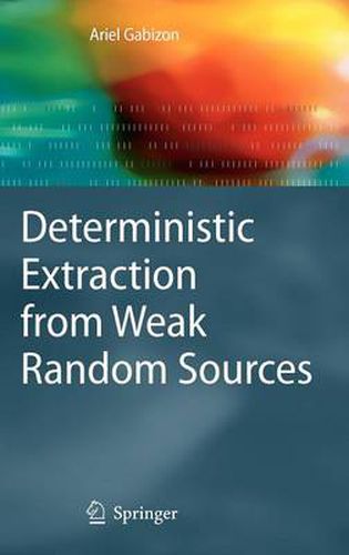 Cover image for Deterministic Extraction from Weak Random Sources