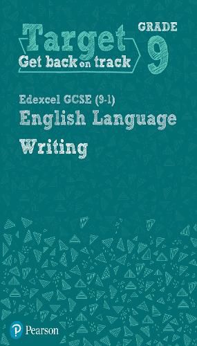 Cover image for Target Grade 9 Writing Edexcel GCSE (9-1) English Language Workbook: Target Grade 9 Writing Edexcel GCSE (9-1) English Language Workbook