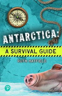 Cover image for Rapid Plus Stages 10-12 11.7 Antarctica: A Survival Guide