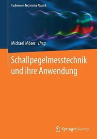 Cover image for Schallpegelmesstechnik und ihre Anwendung