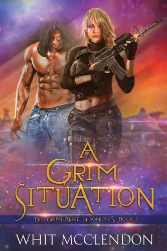 Cover image for A Grim Situation: Book 2 of the GrimFaerie Chronicles