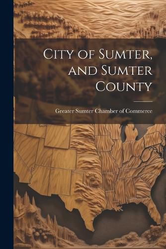 Cover image for City of Sumter, and Sumter County