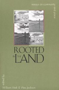 Cover image for Rooted in the Land: Essays on Community and Place