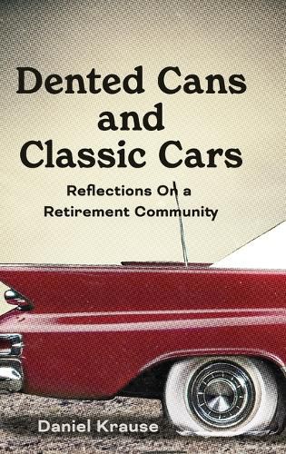 Cover image for Dented Cans and Classic Cars