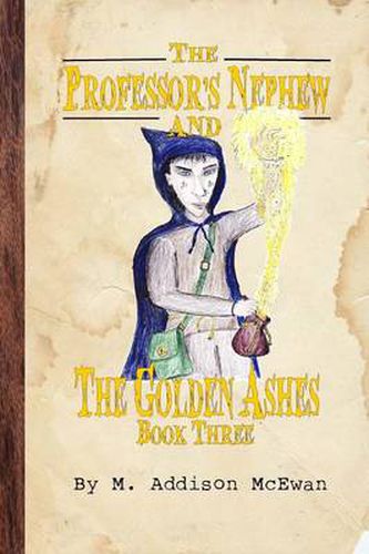 Cover image for The Professor's Nephew and the Golden Ashes