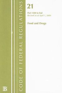 Cover image for Food and Drugs, Volume 21: Part 1300 to End