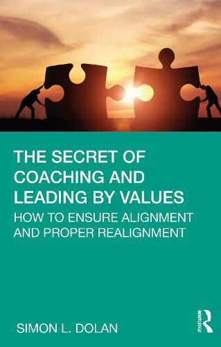 Cover image for The Secret of Coaching and Leading by Values: How to Ensure Alignment and Proper Realignment