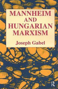 Cover image for Karl Mannheim and Hungarian Marxism