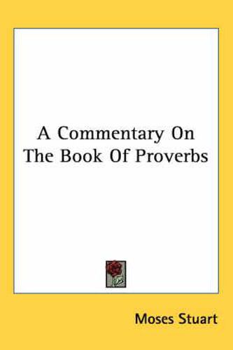 Cover image for A Commentary On The Book Of Proverbs