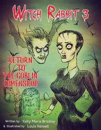 Cover image for Witch Rabbit 3: Return to the Goblin Dimension!