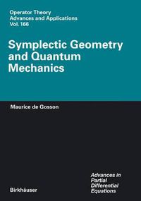 Cover image for Symplectic Geometry and Quantum Mechanics