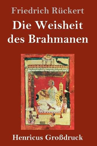 Die Weisheit des Brahmanen (Grossdruck)