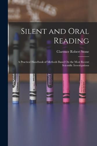 Cover image for Silent and Oral Reading