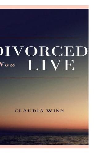 Cover image for Divorced Now Live
