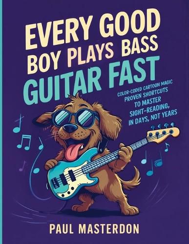 Cover image for Every Good Boy Plays Bass Guitar Fast - Color-Coded Cartoon Magic