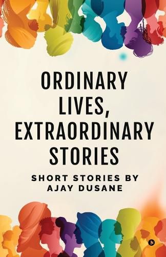 Cover image for Ordinary Lives, Extraordinary Stories