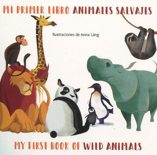 Cover image for Mi Primer Libro Animales Salvajes/My First Book Of Wild Animals