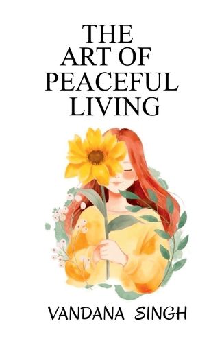 Cover image for The Art Of Peaceful Living