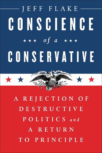 Cover image for Conscience of a Conservative: A Rejection of Destructive Politics and a Return to Principle