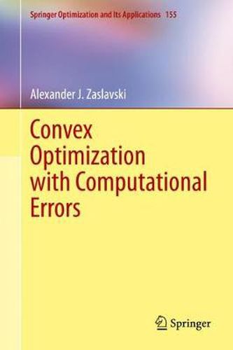 Cover image for Convex Optimization with Computational Errors