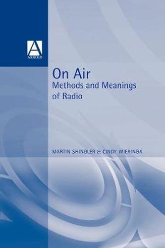 Cover image for On Air: Methods and Meanings of Radio