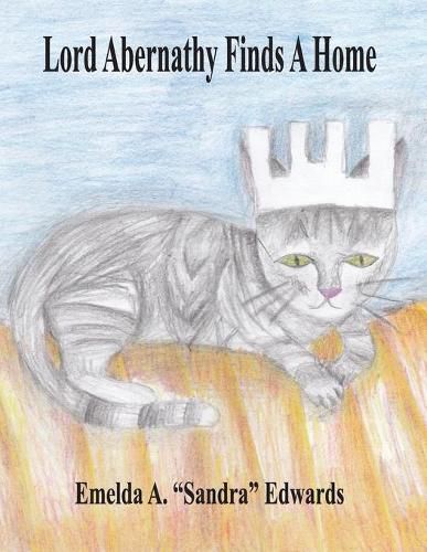 Cover image for Lord Abernathy Finds A Home