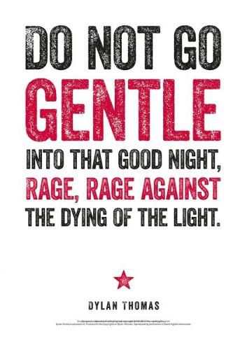 Cover image for Dylan Thomas Print: Do Not Go Gentle