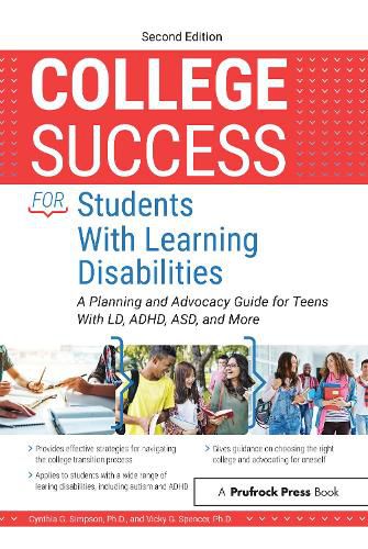 Cover image for College Success for Students With Learning Disabilities: A Planning and Advocacy Guide for Teens With LD, ADHD, ASD, and More