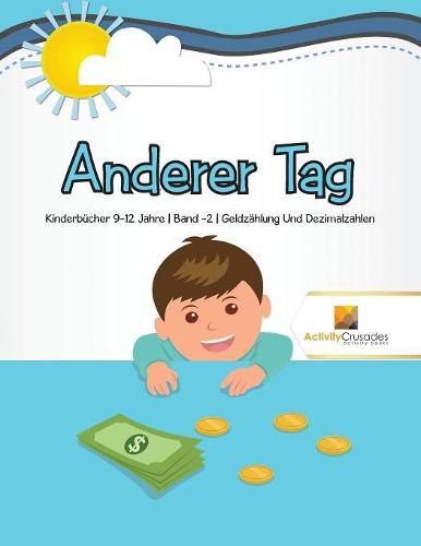 Anderer Tag: Kinderbucher 9-12 Jahre Band -2 Geldzahlung Und Dezimalzahlen