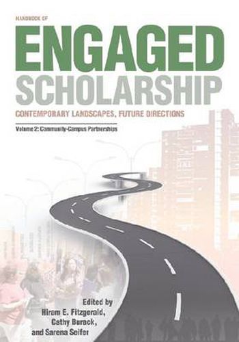 Cover image for Handbook of Engaged Scholarship, Volume 2: Contemporary Landscapes, Future Directions: Community-Campus Partnerships