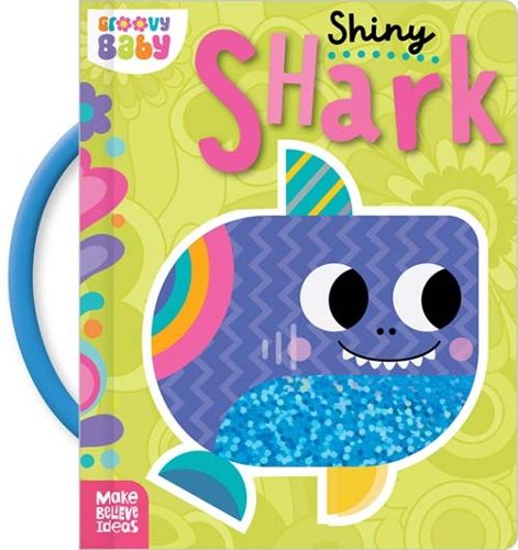 Cover image for Groovy Baby Shiny Shark