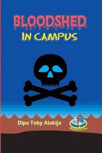 Cover image for Bloodshed In Campus