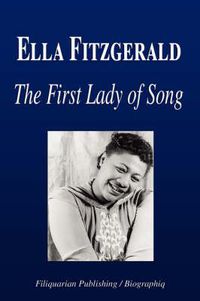 Cover image for Ella Fitzgerald - The First Lady of Song (Biography)