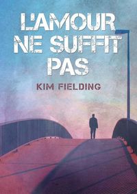 Cover image for L'amour ne suffit pas (Translation)