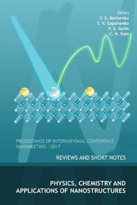 Cover image for Physics, Chemistry And Application Of Nanostructures: Reviews And Short Notes To Nanomeeting-2017