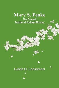 Cover image for Mary S. Peake