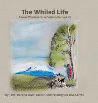 Cover image for The Whiled Life