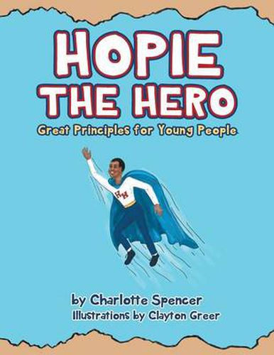 Cover image for Hopie the Hero: Great Principles for Young People