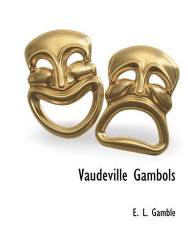 Cover image for Vaudeville Gambols