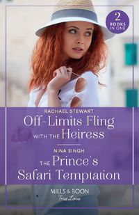 Cover image for Off-Limits Fling With The Heiress / The Prince's Safari Temptation - 2 Books in 1