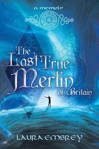 Cover image for The Last True Merlin of Britain