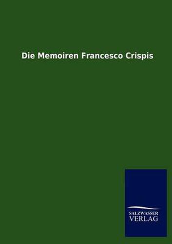 Cover image for Die Memoiren Francesco Crispis