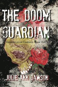 Cover image for The Doom Guardian: Chronicles of Cambrea: Book One