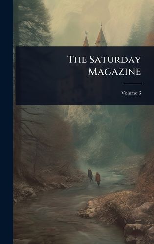 Cover image for The Saturday Magazine