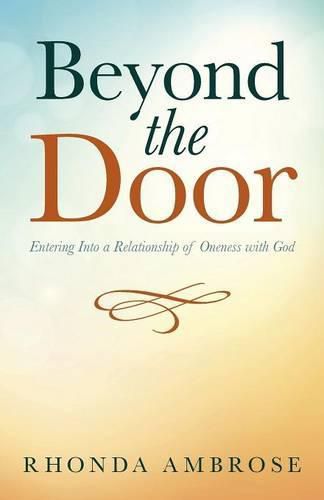 Cover image for Beyond the Door: Entering Into a Relationship of Oneness with God