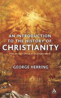 Cover image for An Introduction to the History of Christianity: From the Early Church to the Enlightenment